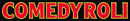 Comedyroli